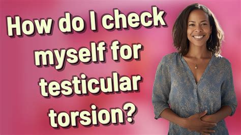 testicular torsion lifting testes|how do i check myself for testicular torsion.